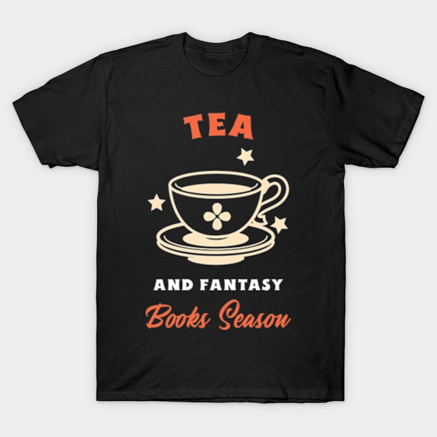 Tea And Fantasy Books Season T-Shirt by Zainmo